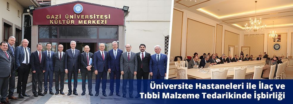 Üniversite Hastaneleri ile İlaç ve Tıbbi Malzeme Tedarikinde İşbirliği